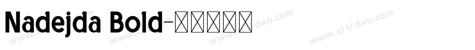 Nadejda Bold字体转换